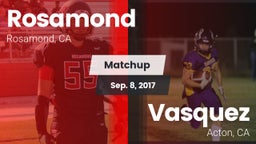 Matchup: Rosamond  vs. Vasquez  2017