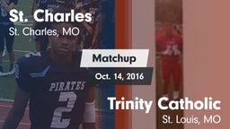 Matchup: St. Charles High vs. Trinity Catholic  2016