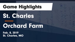 St. Charles  vs Orchard Farm  Game Highlights - Feb. 8, 2019