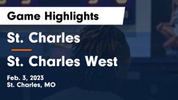 St. Charles  vs St. Charles West  Game Highlights - Feb. 3, 2023