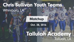 Matchup: cs Youth Teams vs. Tallulah Academy  2016