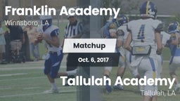 Matchup: Franklin Academy vs. Tallulah Academy  2017