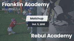 Matchup: Franklin Academy vs. Rebul Academy 2018