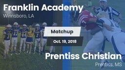 Matchup: Franklin Academy vs. Prentiss Christian  2018