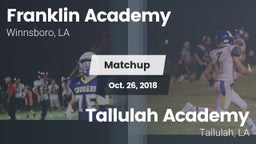 Matchup: Franklin Academy vs. Tallulah Academy  2018