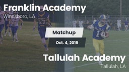 Matchup: Franklin Academy vs. Tallulah Academy  2019