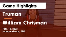 Truman  vs William Chrisman  Game Highlights - Feb. 10, 2022