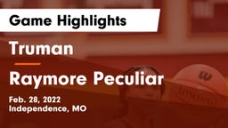 Truman  vs Raymore Peculiar  Game Highlights - Feb. 28, 2022