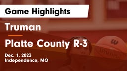 Truman  vs Platte County R-3 Game Highlights - Dec. 1, 2023
