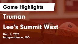 Truman  vs Lee's Summit West  Game Highlights - Dec. 6, 2023