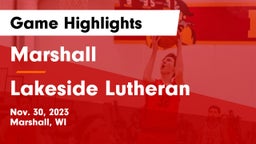 Marshall  vs Lakeside Lutheran  Game Highlights - Nov. 30, 2023