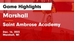 Marshall  vs Saint Ambrose Academy Game Highlights - Dec. 16, 2023