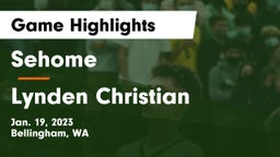 Sehome  vs Lynden Christian  Game Highlights - Jan. 19, 2023