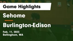 Sehome  vs Burlington-Edison  Game Highlights - Feb. 11, 2023