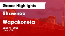 Shawnee  vs Wapakoneta  Game Highlights - Sept. 15, 2020