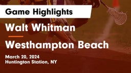 Walt Whitman  vs Westhampton Beach  Game Highlights - March 20, 2024