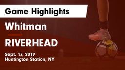 Whitman  vs RIVERHEAD  Game Highlights - Sept. 13, 2019