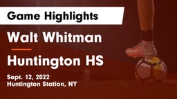 Walt Whitman  vs Huntington HS Game Highlights - Sept. 12, 2022