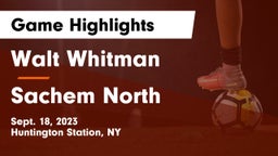 Walt Whitman  vs Sachem North  Game Highlights - Sept. 18, 2023