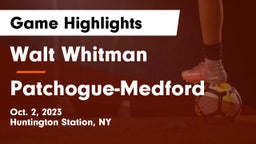 Walt Whitman  vs Patchogue-Medford  Game Highlights - Oct. 2, 2023