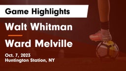 Walt Whitman  vs Ward Melville  Game Highlights - Oct. 7, 2023