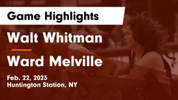 Walt Whitman  vs Ward Melville  Game Highlights - Feb. 22, 2023
