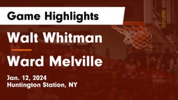 Walt Whitman  vs Ward Melville  Game Highlights - Jan. 12, 2024
