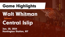 Walt Whitman  vs Central Islip  Game Highlights - Jan. 20, 2024