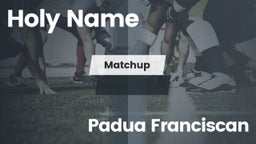 Matchup: Holy Name High vs. Padua Franciscan  2016