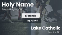 Matchup: Holy Name High vs. Lake Catholic  2016