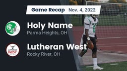 Recap: Holy Name  vs. Lutheran West  2022