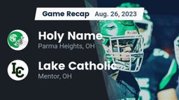 Recap: Holy Name  vs. Lake Catholic  2023