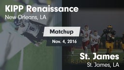 Matchup: KIPP Renaissance vs. St. James  2016