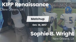 Matchup: KIPP Renaissance vs. Sophie B. Wright  2017