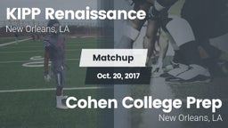 Matchup: KIPP Renaissance vs. Cohen College Prep 2017