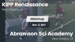 Matchup: KIPP Renaissance vs. Abramson Sci Academy  2017