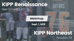 Matchup: KIPP Renaissance vs. KIPP Northeast  2018