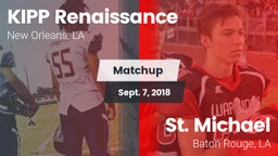 Matchup: KIPP Renaissance vs. St. Michael  2018