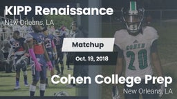 Matchup: KIPP Renaissance vs. Cohen College Prep 2018