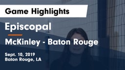 Episcopal  vs McKinley  - Baton Rouge Game Highlights - Sept. 10, 2019