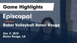 Episcopal  vs Baker  Volleyball Baton Rouge Game Highlights - Oct. 9, 2019
