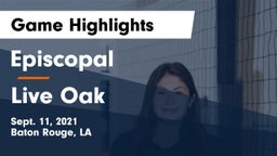 Episcopal  vs Live Oak  Game Highlights - Sept. 11, 2021