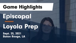 Episcopal  vs Loyola Prep Game Highlights - Sept. 25, 2021