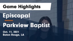 Episcopal  vs Parkview Baptist  Game Highlights - Oct. 11, 2021