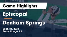 Episcopal  vs Denham Springs  Game Highlights - Sept. 21, 2022