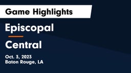 Episcopal  vs Central  Game Highlights - Oct. 3, 2023