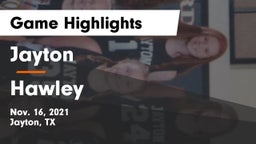 Jayton  vs Hawley  Game Highlights - Nov. 16, 2021