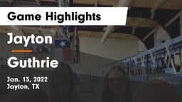 Jayton  vs Guthrie  Game Highlights - Jan. 13, 2022