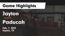 Jayton  vs Paducah  Game Highlights - Feb. 7, 2023
