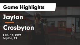 Jayton  vs Crosbyton  Game Highlights - Feb. 13, 2023